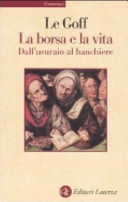 Copertina  La borsa e la vita : dall'usuraio al banchiere