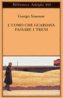 Copertina  L'uomo che guardava passare i treni
