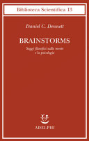 Copertina  Brainstorms: saggi filosofici sulla mente e la psicologia