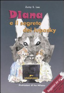 Copertina  Diana e il segreto dei lupasky