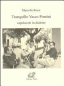 Copertina  Tranquillo Vasco Pontini: capolavori in dialetto