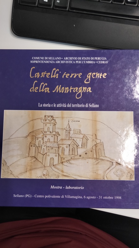 Copertina  Castelli terre gente della montagna : la storia e le attività del territorio di Sellano
