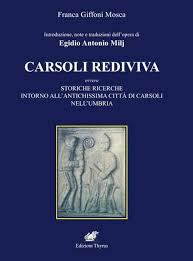 Copertina  Carsoli rediviva ovvero Storiche ricerche intorno all'antichissima citta di Carsoli nell'Umbria